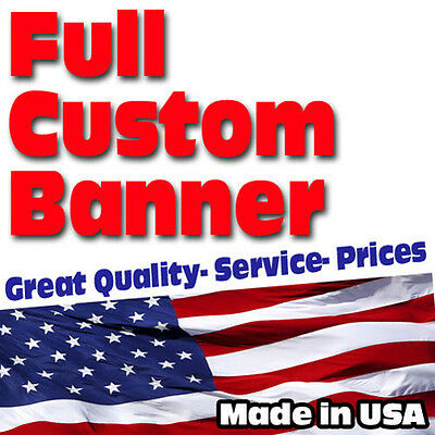 Full Custom Vinyl Banners 13 Oz $$$$ Per Sq/ft High Quality Free Shipping